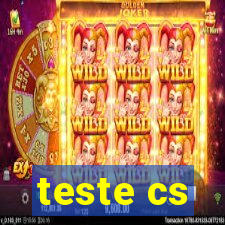 teste cs